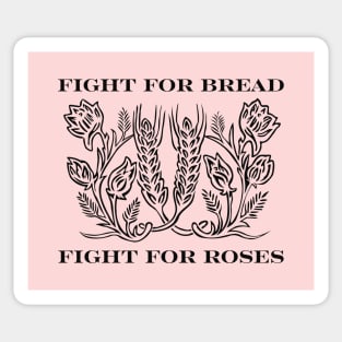 We Fight For Roses Too Sticker